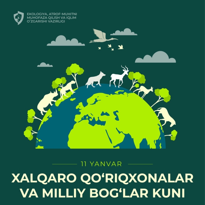 11 yanvar – Xalqaro qo‘riqxonalar va milliy bog‘lar kuni